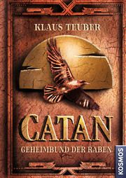 CATAN 2 - Geheimbund der Raben Teuber, Klaus 9783440178027