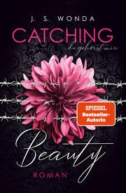 Catching Beauty - du gehörst mir Wonda, J S 9783964435774