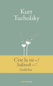 C'est la vie -! Ssälawih -! Tucholsky, Kurt 9783865393715