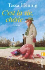 C'est la vie, chérie Hennig, Tessa 9783548067681