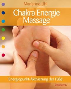 Chakra-Energie-Massage Uhl Marianne 9783893856770