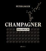 Champagner - das Buch Jauch, Peter 9783039022359