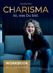 Charisma ist, was Du bist Jahn, Claudia 9783830119487