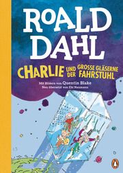 Charlie und der große gläserne Fahrstuhl Dahl, Roald 9783328301639