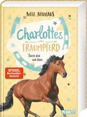 Charlottes Traumpferd - Durch dick und dünn Neuhaus, Nele 9783522506564