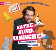 Checker Tobi - Der große Haustier-Check: Katze, Hund, Kaninchen - Das check ich für euch! Eisenbeiß, Gregor 9783837159752