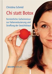 Chi statt Botox Schmid, Christina 9783902735379