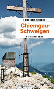 Chiemgau-Schweigen Sendele, Caroline 9783839206744