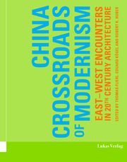 China - Crossroads of Modernism Huber, Robert K 9783867324717