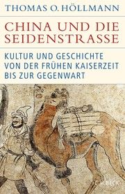 China und die Seidenstraße Höllmann, Thomas O 9783406781667