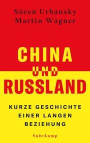 China und Russland Urbansky, Sören/Wagner, Martin 9783518431887