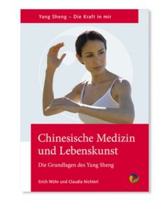 Chinesische Medizin und Lebenskunst Wühr, Erich/Nichterl, Claudia 9783864012006