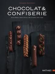 Chocolat & Confiserie Siefert, Bernd/Vogel, Felix/Rimann, Fabian u a 9783875151350