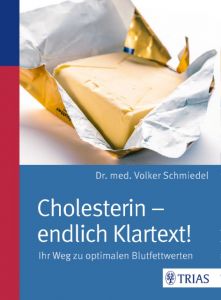 Cholesterin - endlich Klartext! Schmiedel, Volker (Dr. med.) 9783830483168