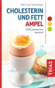 Cholesterin- und Fett-Ampel Müller, Sven-David (PhDr.) 9783432116037