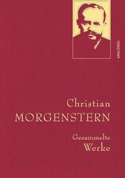 Christian Morgenstern, Gesammelte Werke Morgenstern, Christian 9783730609750