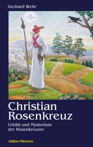 Christian Rosenkreuz Wehr, Gerhard 9783939647065