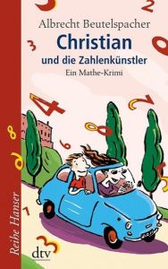 Christian und die Zahlenkünstler Beutelspacher, Albrecht 9783423623322