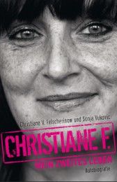 Christiane F - Mein zweites Leben Felscherinow, Christiane V/Vukovic, Sonja 9783943737127