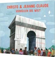 Christo & Jeanne-Claude verhüllen die Welt Neri, Greg 9783848902194