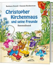 Christopher Kirchenmaus und seine Freunde Dennis Hockermann 9783957347015