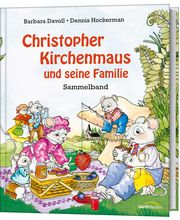 Christopher Kirchenmaus und seine Familie Dennis Hockermann 9783957347022