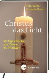 Christus das Licht Neher, Peter/Reisch, Cornelia 9783460271890