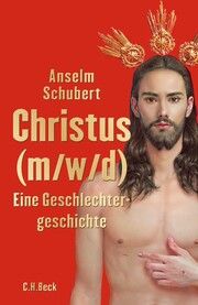 Christus (m/w/d) Schubert, Anselm 9783406822377