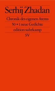 Chronik des eigenen Atems Zhadan, Serhij 9783518128404