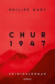 Chur 1947 (rot) Gurt, Philipp 9783740807214