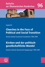 Churches in the Face of Political and Social Transition/Kirchen und der politisch-gesellschaftliche Wandel Ilic, Angela 9783374036257