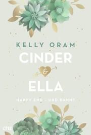 Cinder & Ella: Happy End - und dann? Oram, Kelly 9783846602447