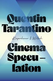 Cinema Speculation Tarantino, Quentin 9783462004298