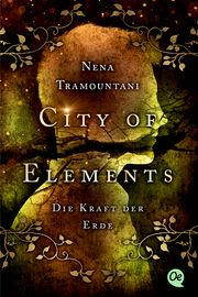 City of Elements - Die Kraft der Erde Tramountani, Nena 9783841506009