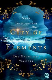 City of Elements - Die Macht des Wassers Tramountani, Nena 9783841505965