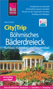 CityTrip Böhmisches Bäderdreieck: Karlsbad, Marienbad und Franzensbad Bingel, Markus 9783831734757