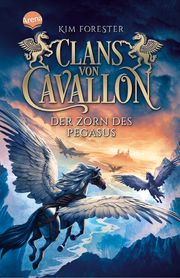 Clans von Cavallon - Der Zorn des Pegasus Forester, Kim 9783401512464