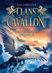 Clans von Cavallon - Der Zorn des Pegasus Forester, Kim 9783401603117