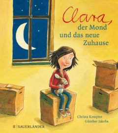 Clara, der Mond und das neue Zuhause Kempter, Christa 9783737355971