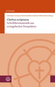 Claritas scripturae? Christina Costanza/Martin Keßler/Andreas Ohlemacher 9783374066469