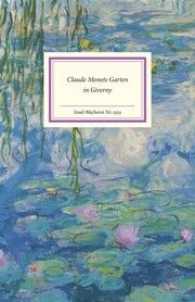 Claude Monets Garten in Giverny Rainer Stamm/Gloria Köpnick 9783458195238