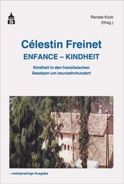 Célestin Freinet Enfance - Kindheit Renate Kock 9783834021274