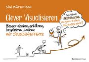 Clever visualisieren Bütefisch, Siegfried (Sigi) 9783869807072