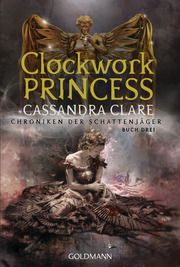 Clockwork Princess Clare, Cassandra 9783442493241