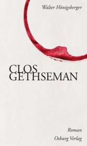 Clos Gethseman Hönigsberger, Walter 9783955101510