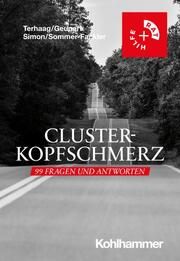 Clusterkopfschmerz: 99 Fragen und Antworten Terhaag, Jakob C/Geupert, Ramona/Simon, Johanna u a 9783170443310