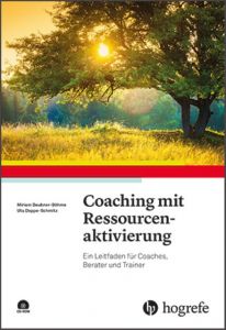 Coaching mit Ressourcenaktivierung Deubner-Böhme, Miriam/Deppe-Schmitz, Uta 9783801727901