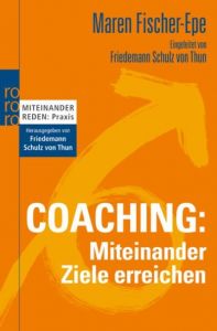 Coaching: Miteinander Ziele erreichen Fischer-Epe, Maren 9783499627132