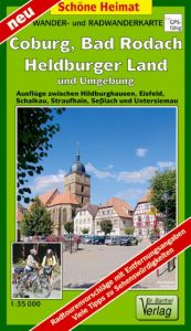 Coburg, Bad Rodach, Heldburger Land und Umgebung Verlag Dr Barthel 9783895912306