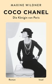 Coco Chanel - Die Königin von Paris Wildner, Maxine 9783458682837